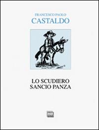 Lo scudiero Sancio Panza - Francesco Paolo Castaldo - copertina