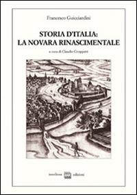 Storia d'Italia: la Novara rinascimentale - Francesco Guicciardini - copertina