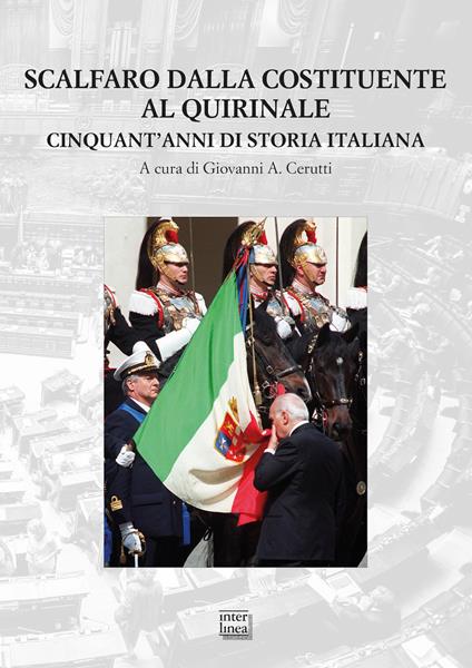 Scalfaro dalla Costituente al Quirinale. Cinquant'anni di storia italiana - copertina