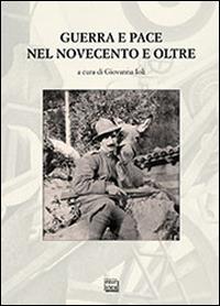Guerra e pace nel Novecento e oltre - copertina