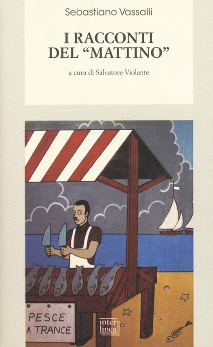 I racconti del «Mattino» - Sebastiano Vassalli - copertina