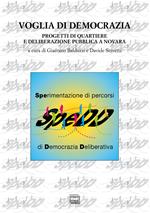 Voglia di democrazia. Progetti di quartiere e deliberazione pubblica a Novara