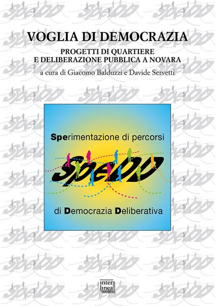 Voglia di democrazia. Progetti di quartiere e deliberazione pubblica a Novara - copertina