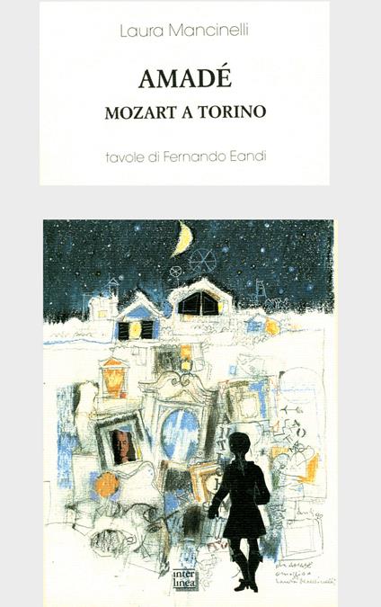 Amadé. Mozart a Torino - Laura Mancinelli,Fernando Eandi - ebook