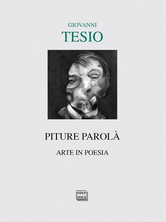 Piture parolà. Arte in poesia - Giovanni Tesio - copertina