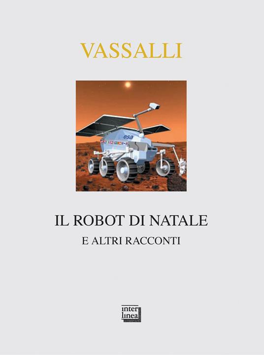Il robot di Natale e altri racconti - Sebastiano Vassalli - ebook