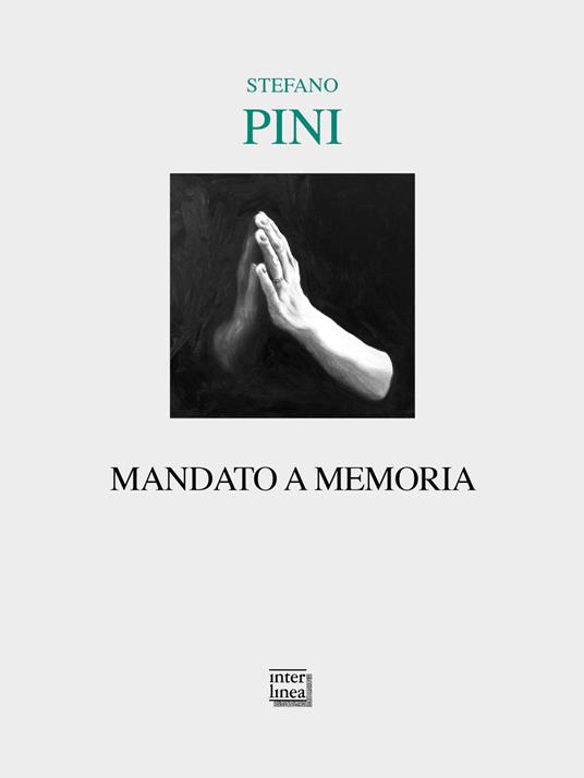 Mandato a memoria - Stefano Pini - copertina