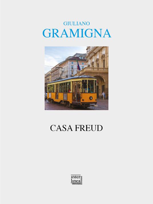Casa Freud - Giuliano Gramigna - copertina