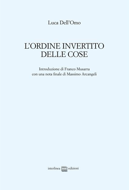 L'ordine invertito delle cose - Luca Dell'Omo - copertina