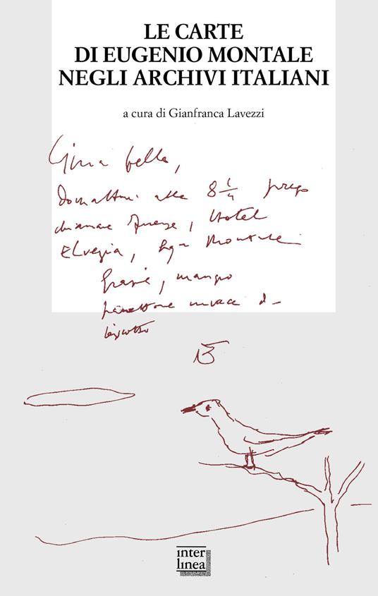 Le carte di Eugenio Montale negli archivi italiani. Atti del convegno di studi (Pavia, 3-4 aprile 2019) - copertina