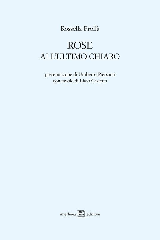 Rose. All'ultimo chiaro - Rossella Frollà - copertina
