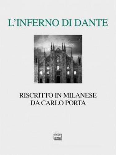 L' Inferno di Dante riscritto in milanese. Ediz. critica - Carlo Porta - copertina