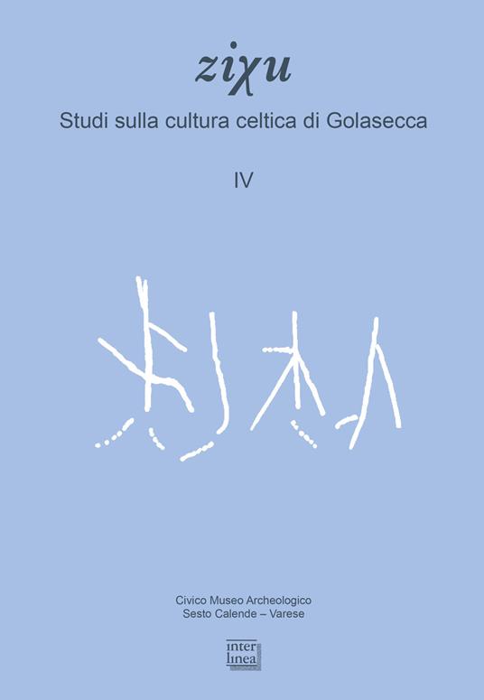 Studi sulla cultura celtica di Golasecca - Mauro Squarzanti - copertina