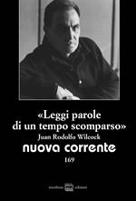 «Leggi parole di un tempo scomparso». Juan Rodolfo Wilcock