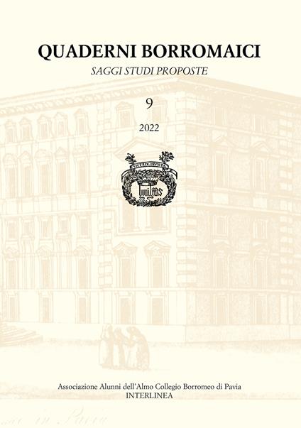 Quaderni Borromaici. Saggi studi proposte. Rivista dell'Associazione Alunni dell'Almo Collegio Borromeo di Pavia (2022). Vol. 9 - copertina