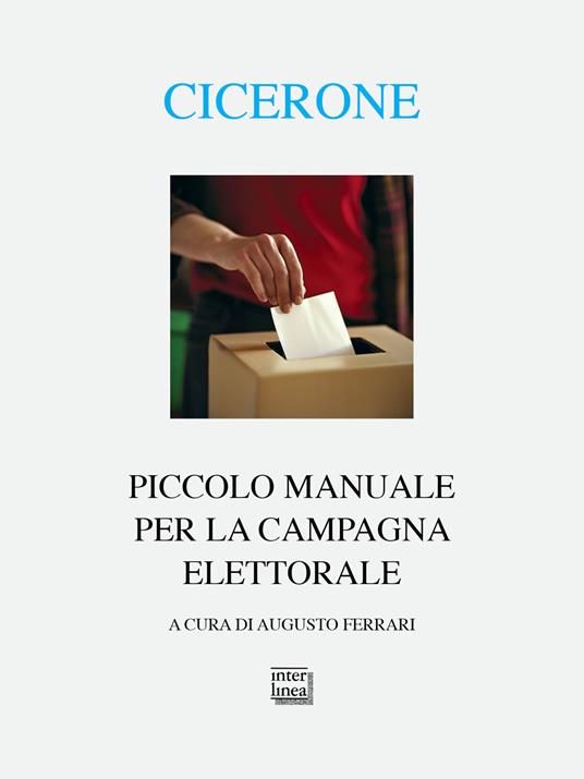 Piccolo manuale per la campagna elettorale. Testo latino a fronte - Quinto Tullio Cicerone - copertina