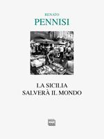 La Sicilia salverà il mondo