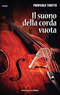 Il suono della corda vuota - Pierpaolo Turitto - copertina