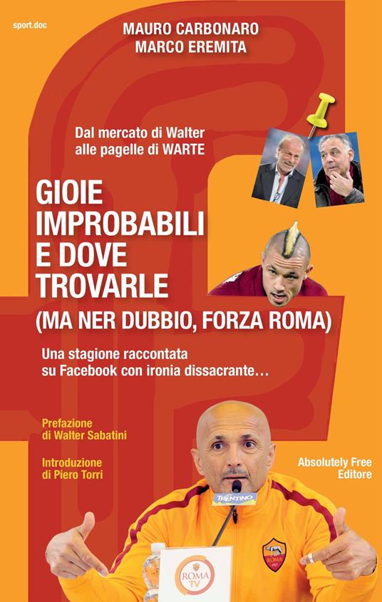 Gioie improbabili e dove trovarle (ma ner dubbio, forza Roma) - Mauro Carbonaro,Marco Eremita - copertina