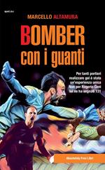 Bomber con i guanti