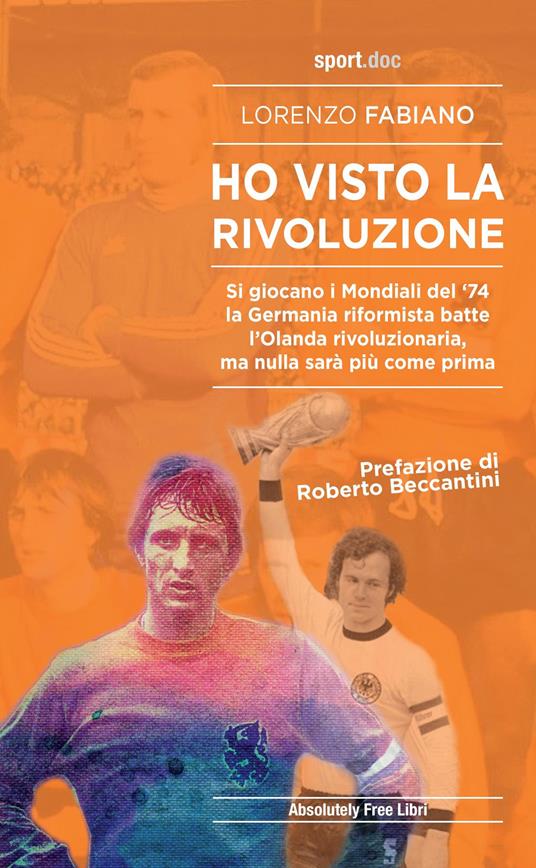 Ho visto la rivoluzione - Lorenzo Fabiano - copertina