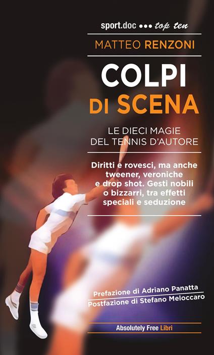 Colpi di scena. Le dieci magie del tennis d'autore - Matteo Renzoni - ebook