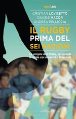 Il rugby prima del Sei Nazioni