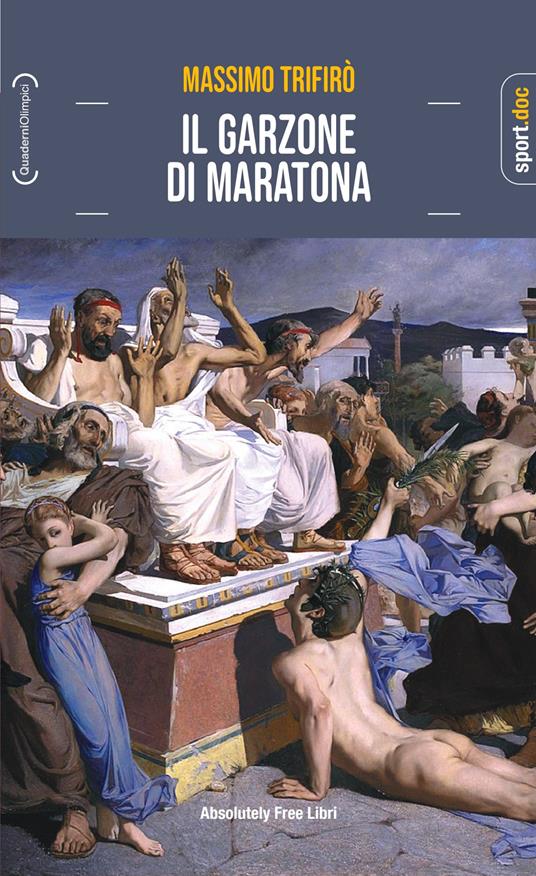 Il garzone di maratona - Massimo Trifirò - copertina