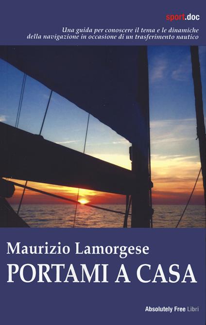 Portami a casa - Maurizio Lamorgese - copertina