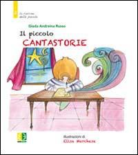 Il piccolo cantastorie - Giada A. Russo - copertina