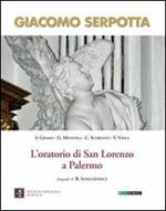 Giacomo Serpotta. L'oratorio di San Lorenzo a Palermo