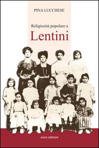 Religiosità popolare a Lentini - Pina Lucchese - copertina