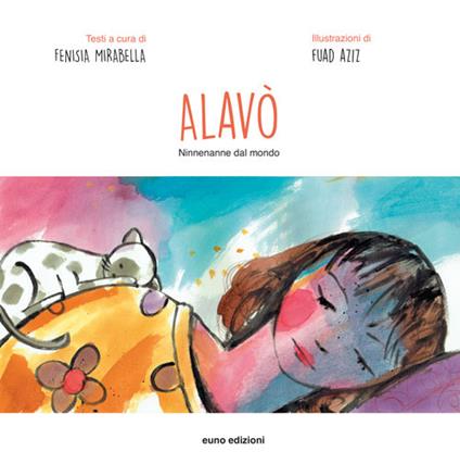 Alavò. Ninnenanne dal mondo. Ediz. multilingue - copertina