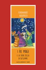 I Re Magi e la stella di Betlemme