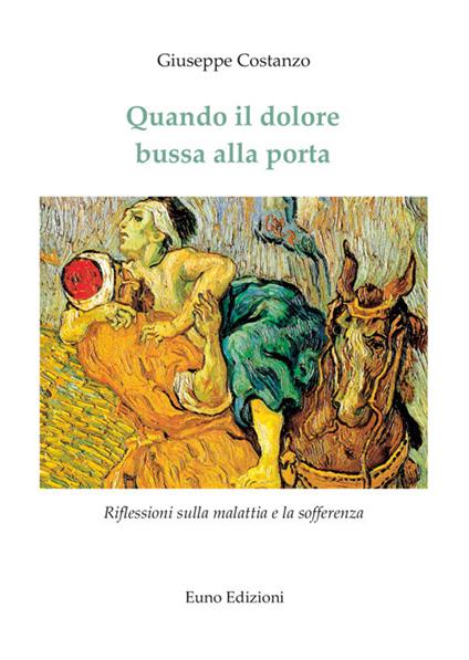Quando il dolore bussa alla porta - Giuseppe Costanzo - copertina
