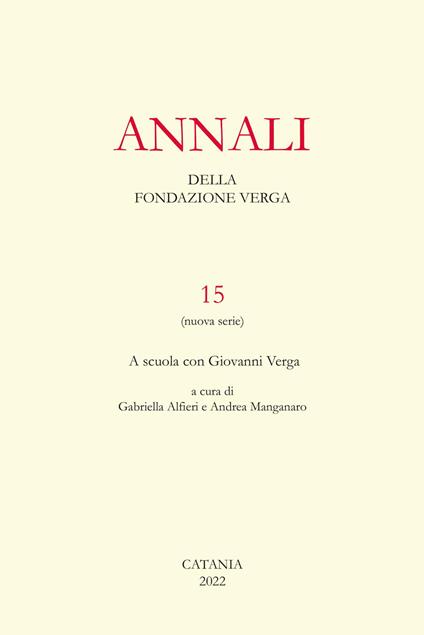 Annali della Fondazione Verga. Vol. 15: A scuola con Giovanni Verga - copertina