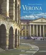 Verona. Arte, architettura e paesaggio. Ediz. italiana e inglese