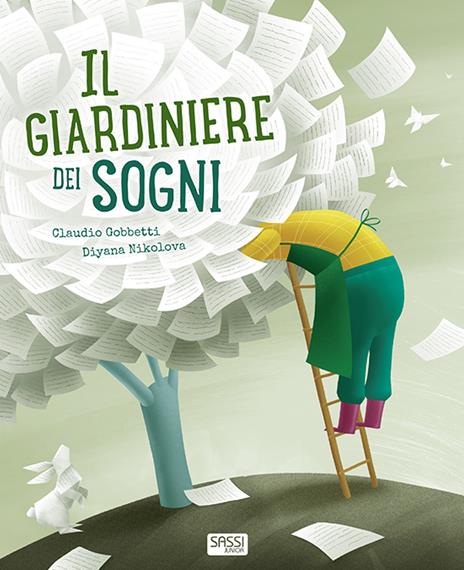 Il giardiniere dei sogni. Ediz. a colori - Claudio Gobbetti - 2