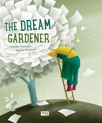 The dream gardener. Ediz. a colori - Claudio Gobbetti,Diana Nikolova - copertina