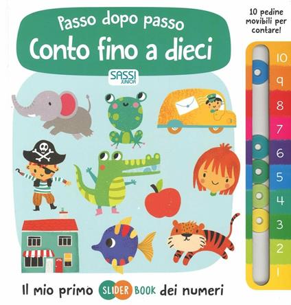 Conto fino a dieci. Passo dopo passo. Il mio primo slider book dei numeri. Ediz. illustrata - Anton Poitier,Maria Neradova - copertina