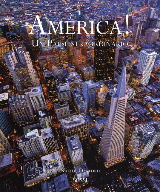America! Un paese straordinario. Ediz. a colori - Natalie Danford - copertina