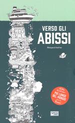 Verso gli abissi. Libro da colorare. Ediz. illustrata