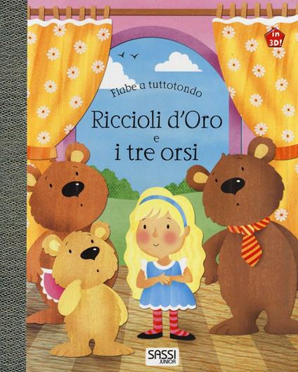 Riccioli d'oro e i tre orsi. Fiabe a tuttotondo. Ediz. a colori - Elizabeth Golding - copertina