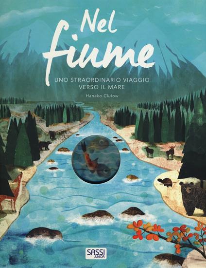 Nel fiume. Ediz. a colori - Hanako Clulow,Patricia Hegarty - copertina