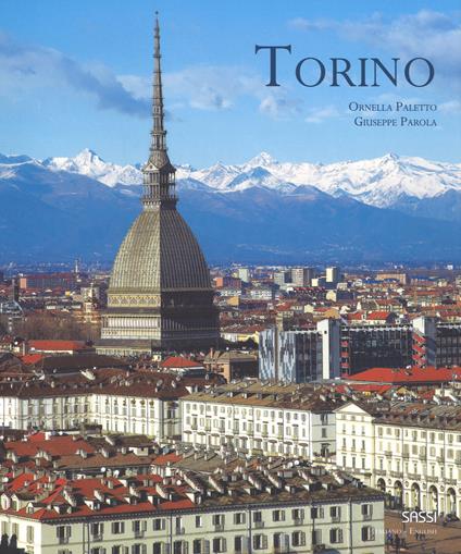 Torino. Ediz. italiana e inglese - Ornella Paletto,Giuseppe Parola - copertina