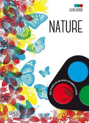 Nature. Lens book . Ediz. a colori. Con gadget - Irena Trevisan,Ester Tomè - copertina