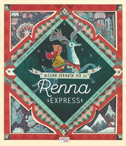 Ultima fermata per il Renna express. Ediz. a colori - Maudie Powell-Tuck - copertina