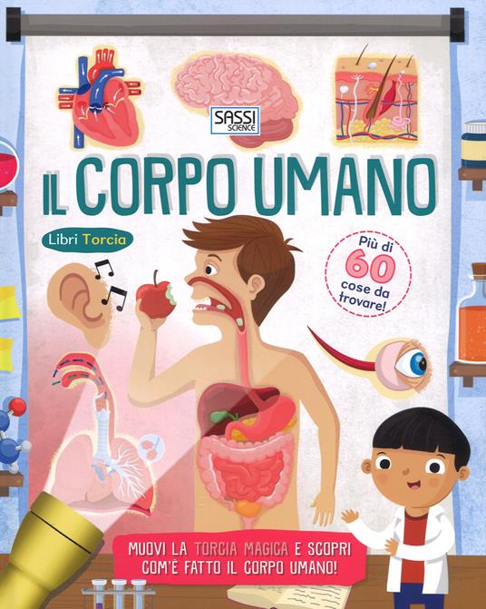 Il corpo umano. Libri torcia. Ediz. a colori. Con gadget - Moira Butterfield,Ed Meyer - copertina