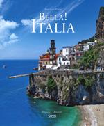 Bella! Italia. Ediz. italiana e inglese