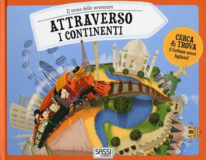 Attraverso i continenti. Il treno delle avventure. Ediz. a colori - Jakub Cenkl,Stepánka Sekaninova - copertina